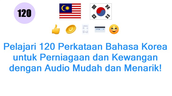 Pelajari 120 Perkataan Bahasa Korea untuk Perniagaan dan Kewangan dengan Audio Mudah dan Menarik!